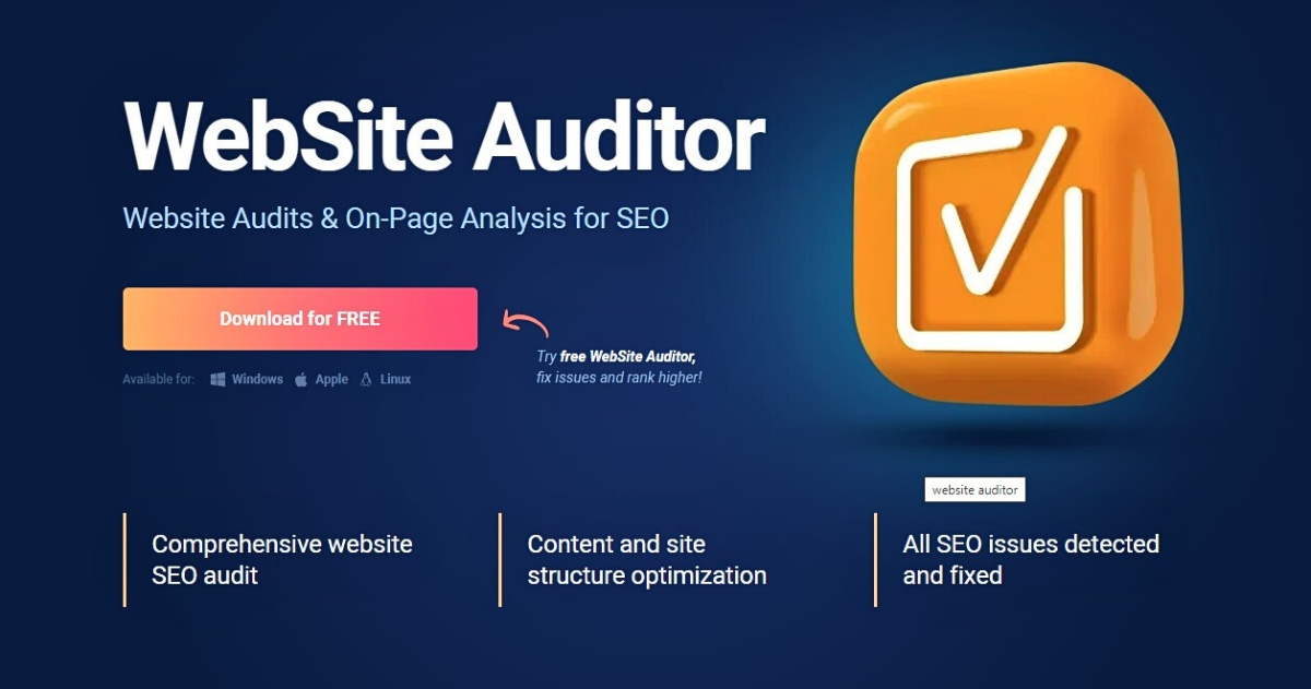 Website auditor hỗ trợ phân tích, tối ưu SEO Web chuyên sâu