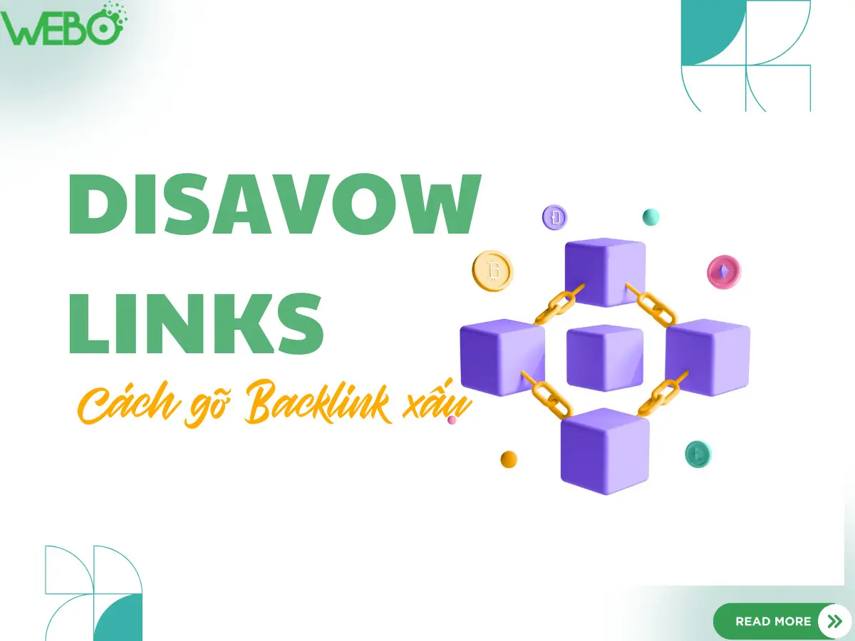 Disavow links là gì? Hướng dẫn cách gỡ Backlink xấu dễ dàng