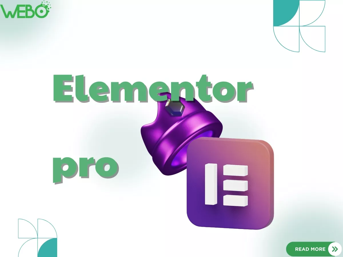 Elementor Pro – Những tính năng vượt trội so với phiên bản miễn phí