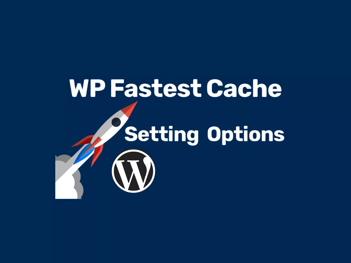 wp fastest cache - plugin cache tốt nhất cho elementor