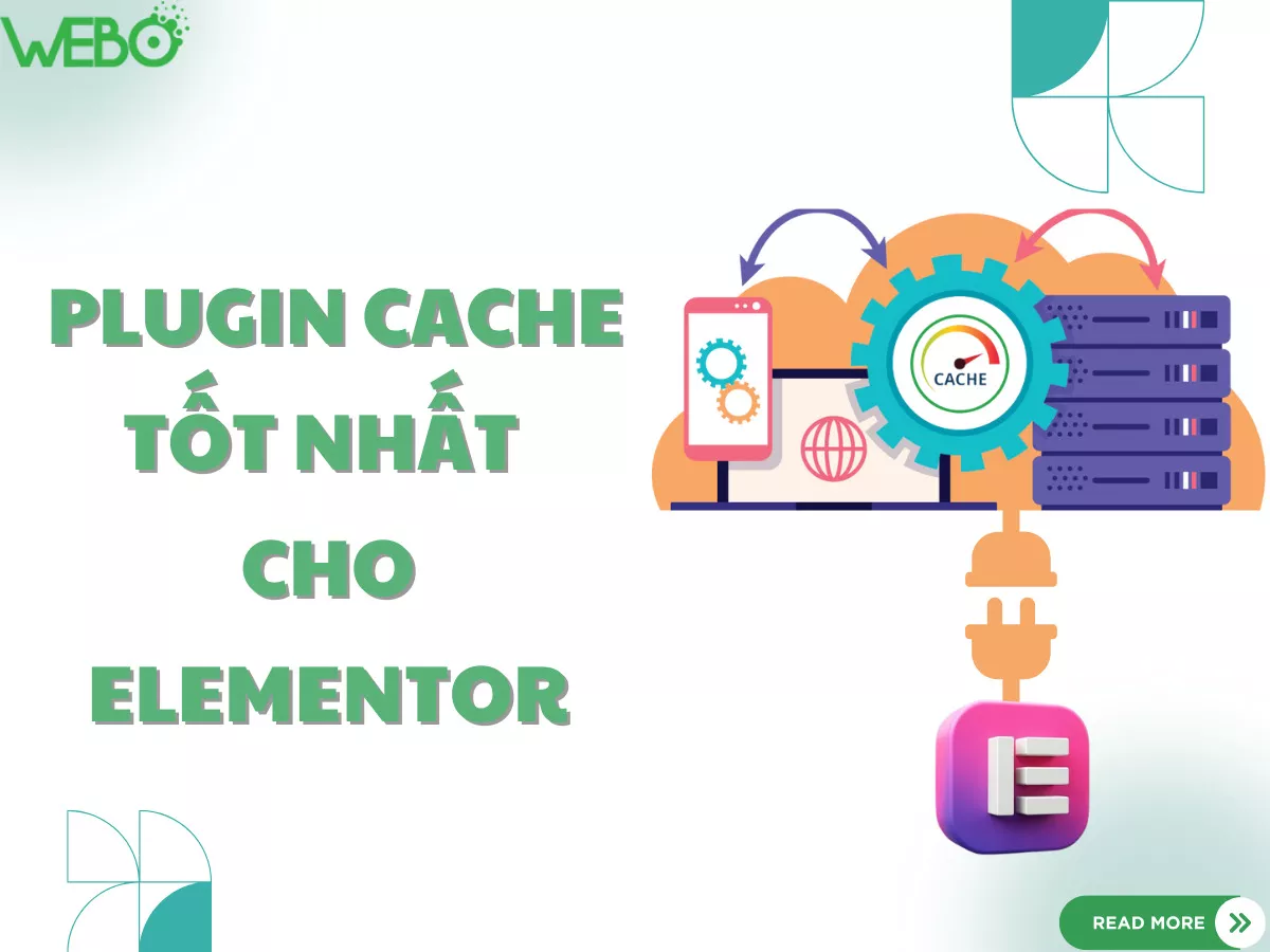 6 Plugin Cache Tốt Nhất Cho Elementor