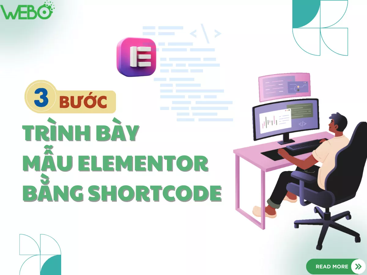 [3 Bước] Trình bày mẫu Elementor bằng Shortcode đơn giản