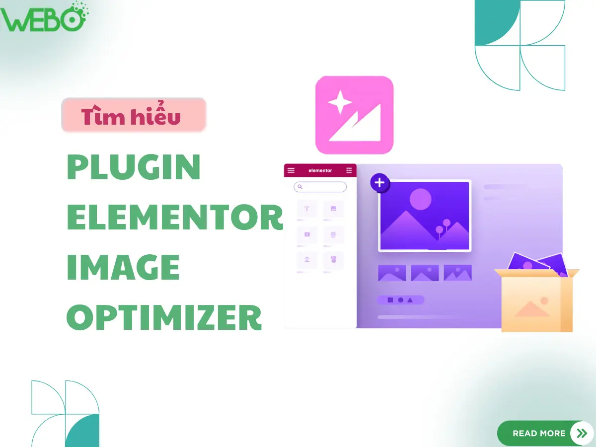 Plugin Elementor Image Optimizer: Tiện ích - Giá cả & Cách sử dụng