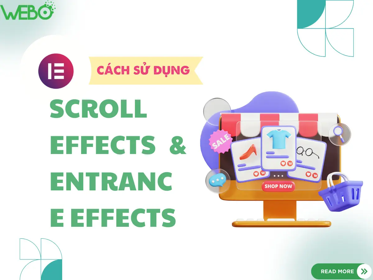 Cách sử dụng Scroll Effects và Entrance Effects với Elementor