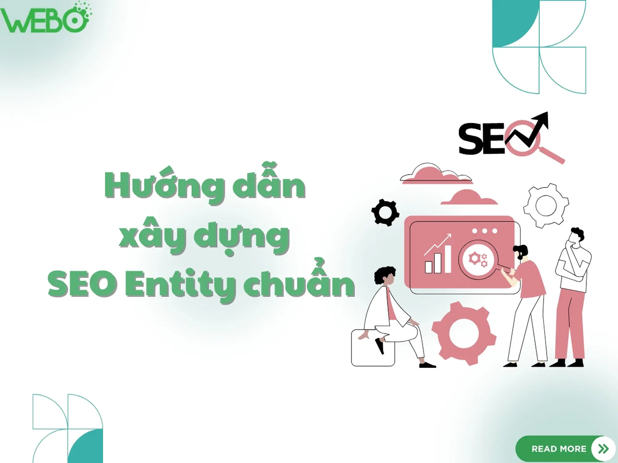 SEO Entity là gì? Hướng dẫn xây dựng Entity chuẩn SEO chi tiết